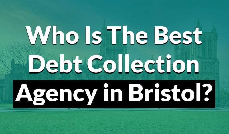 Who is the best debt collection agency in bristol?
